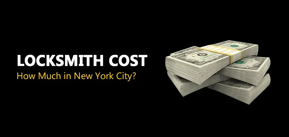 How Much Does a Locksmith Cost in New York City in 2023?