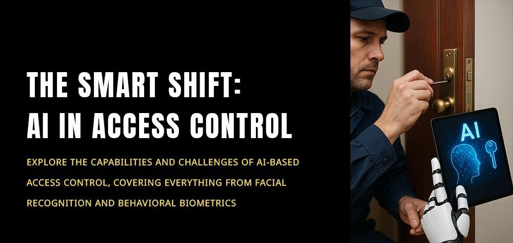 The Future of Locksmithing: AI-Based Access Control (What’s Coming—and What Still Matters)