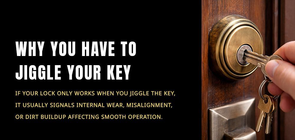 Why Your Door Lock Works Only When You Jiggle the Key