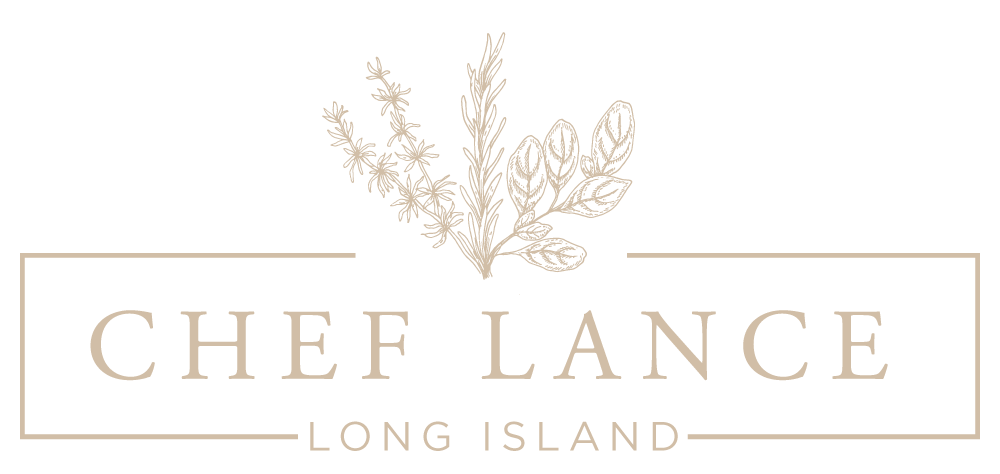 Chef Lance | Long Island Personal Chef Services - Effortless, Elegant, Affordable