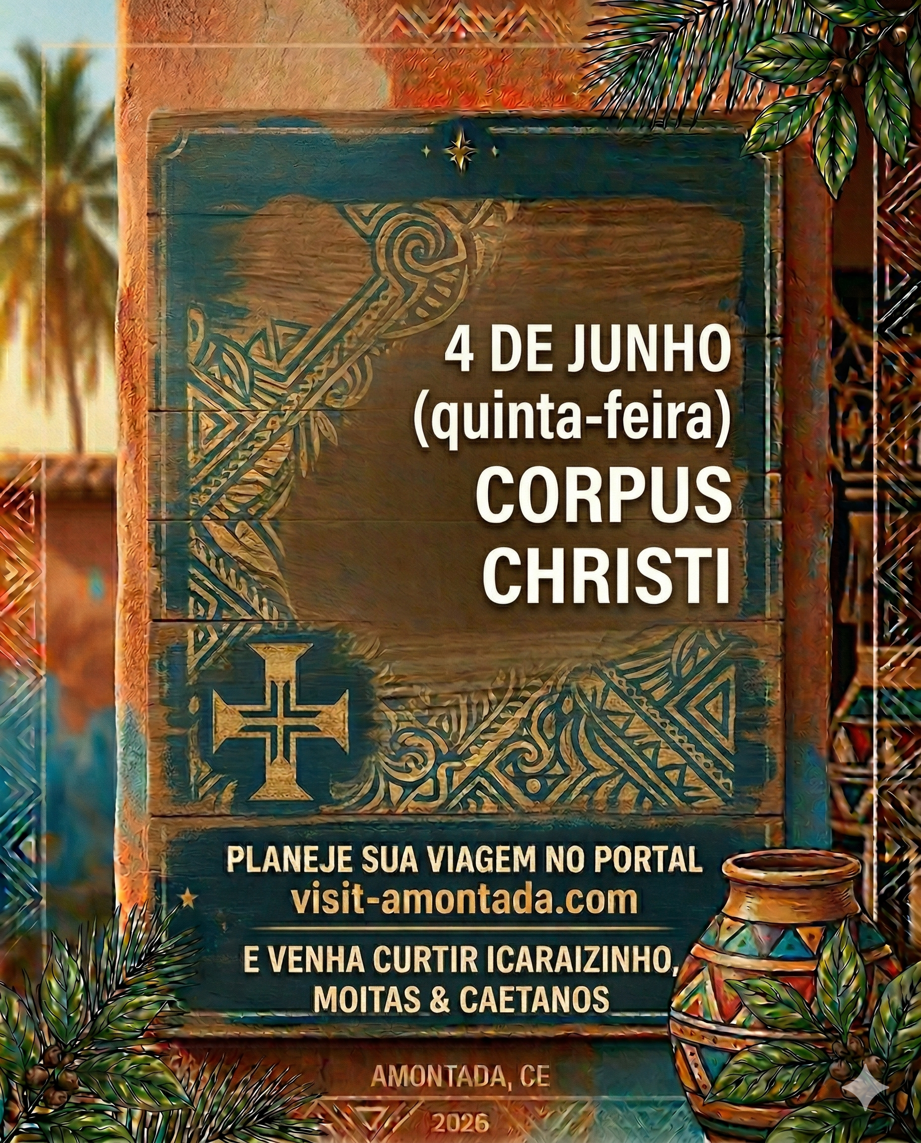 Uma placa rústica anuncia viagem de feriado de Corpus Christi para Icaraizinho, Moitas e Caetanos em Amontada, CE.