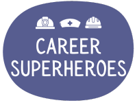 Week 3 Career Superheroes