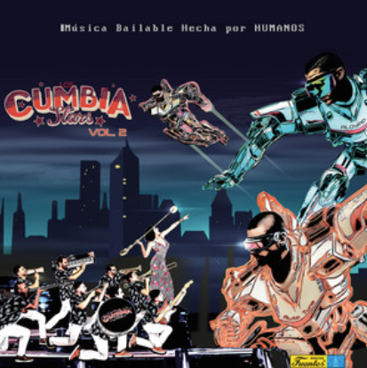 Portada del álbum: Figuras robóticas con una banda interpretando cumbia. Fondo: paisaje urbano nocturno.
