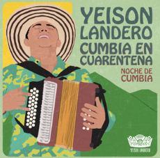 Yeison Landero tocando el acordeón, titulado "Cumbia en Cuarentena". Ilustración colorida con un fondo rural.
