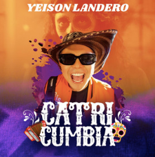 Portada del disco Yeison Landero: Hombre con sombrero y gafas de sol, título "Catri Cumbia", fondo naranja y morado.