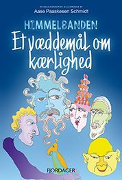 HIMMELBANDEN - Et væddemål om kærlighed (1) af Aase Paaskesen Schmidt