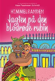 HIMMELBANDEN - Jagten på den blodrøde rubin (2) af Aase Paaskesen Schmidt