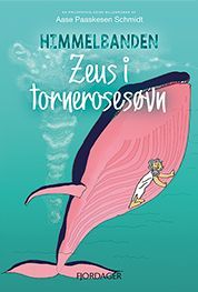HIMMELBANDEN - Zeus i tornerosesøvn (3) af Aase Paaskesen Schmidt