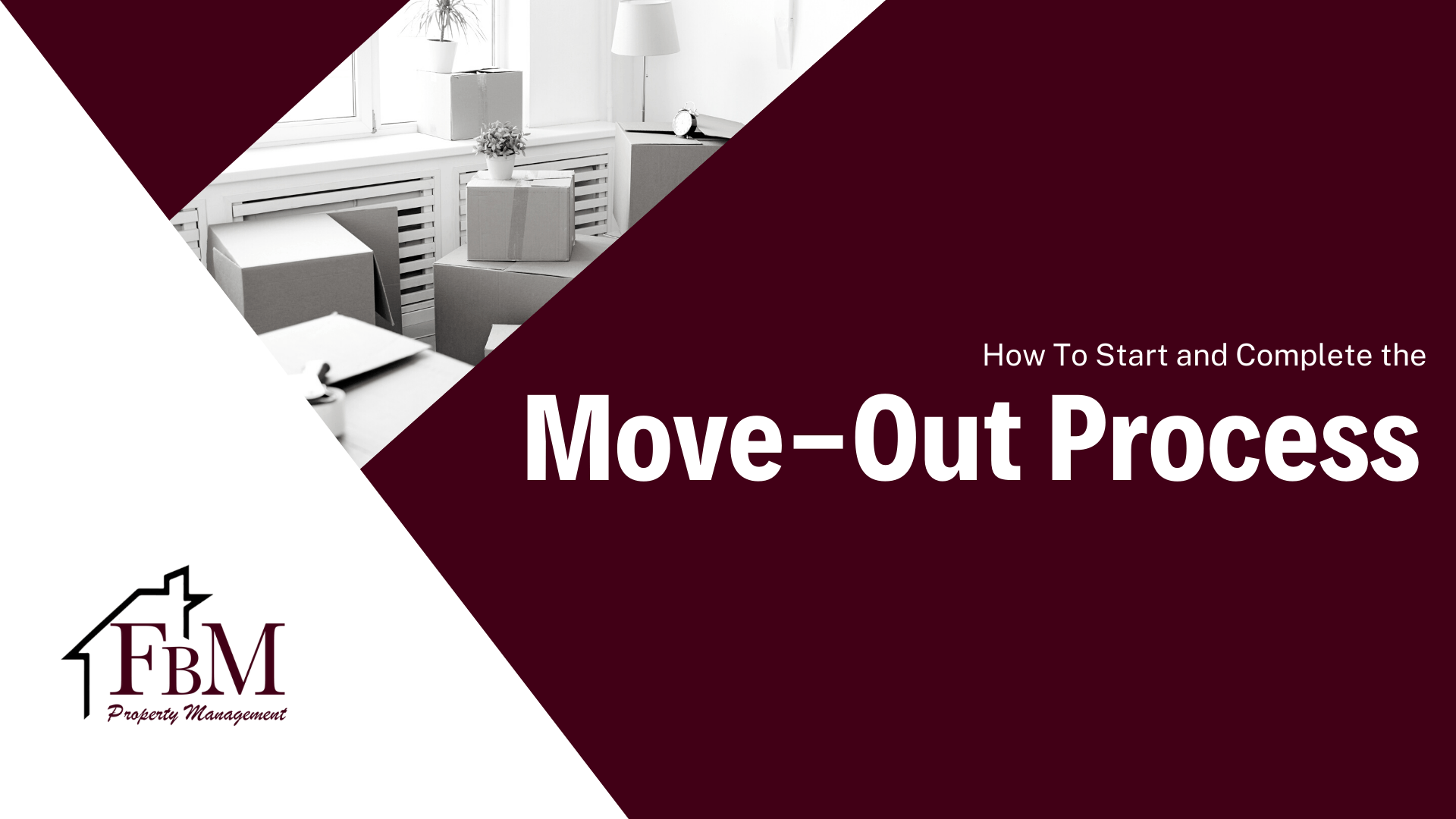 How To Start & Complete the Move Out Process