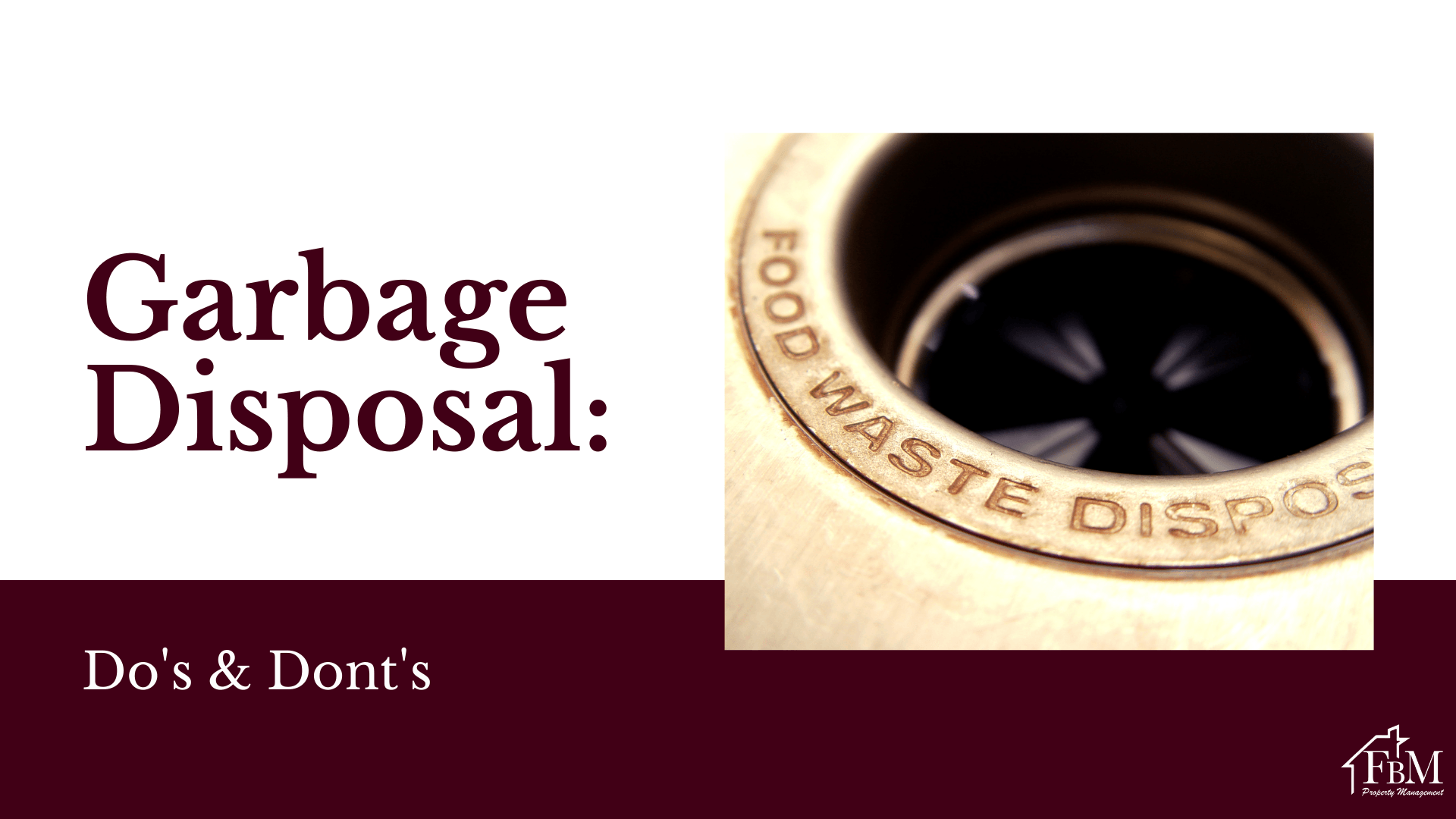 Garbage Disposal Do's & Don'ts