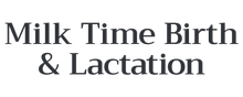 Milk Time Birth & Lactation
