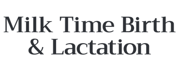 Milk Time Birth & Lactation
