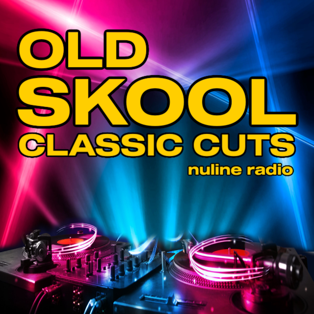 old_skool_classic_cuts_nuline_radio