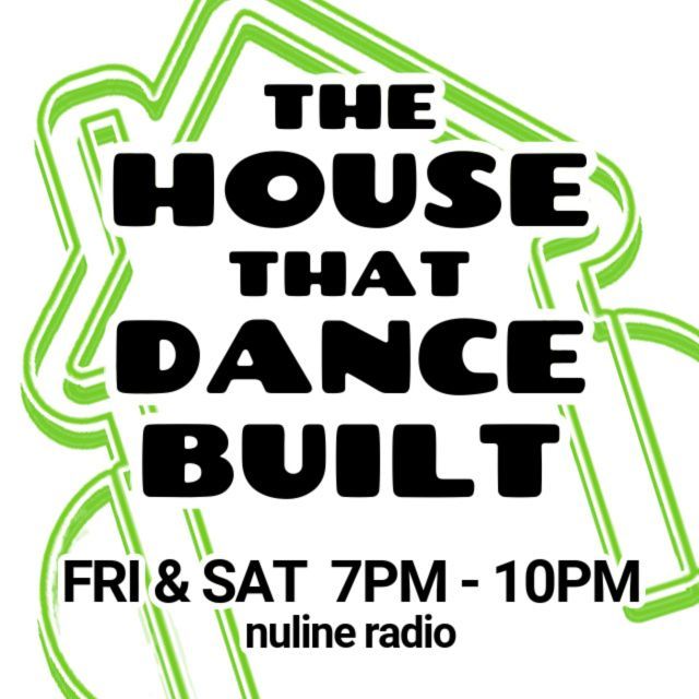 nuline_radio_the_house_that_dance_built_kraft_teq_mix_sounds_fri_and_sat_7_till_10_pm_1280_x_803.jpg