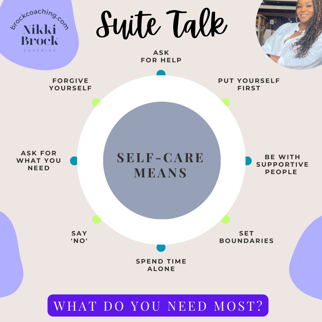 A poster that says suite talk self care means