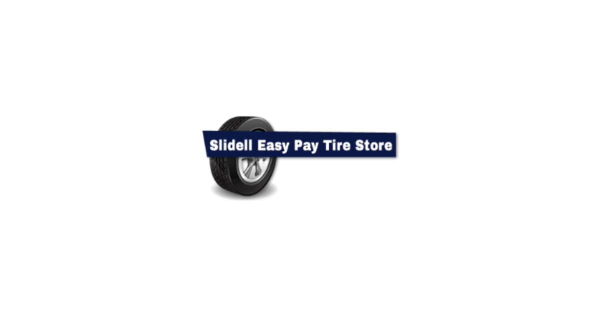 Trusted Auto Tire Repair Slidell Easy Pay Tire Store