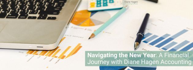 Navigating the New Year: A Financial Journey with Diane Hagen Accounting