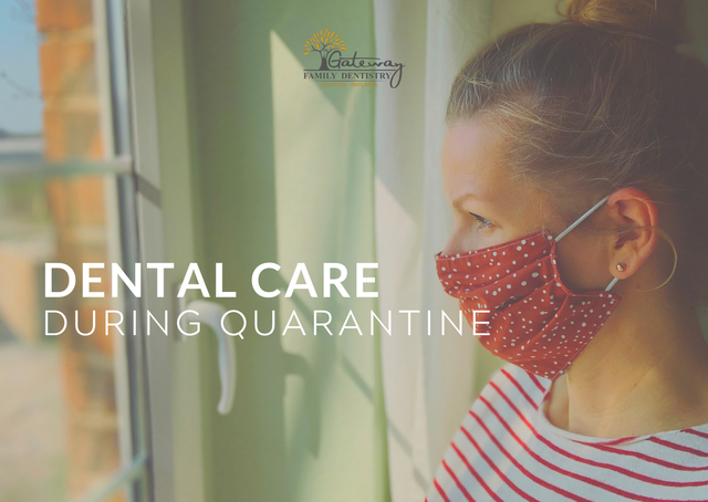 COVID-19 Quarantine Dental Care