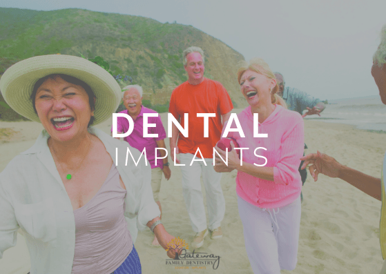 dental implants gateway family dentistry