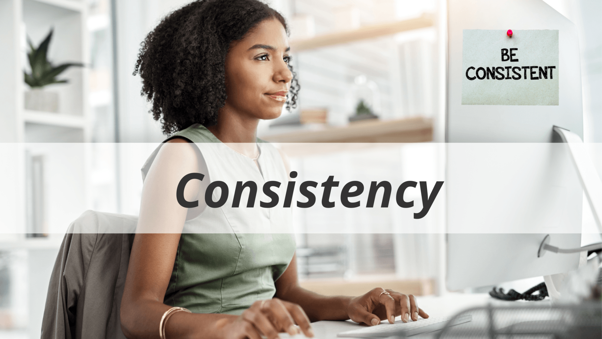 To be a successful freelancer, you must be consistent