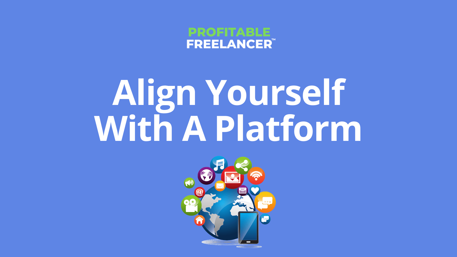 How to align yourself with a platform as a freelancer