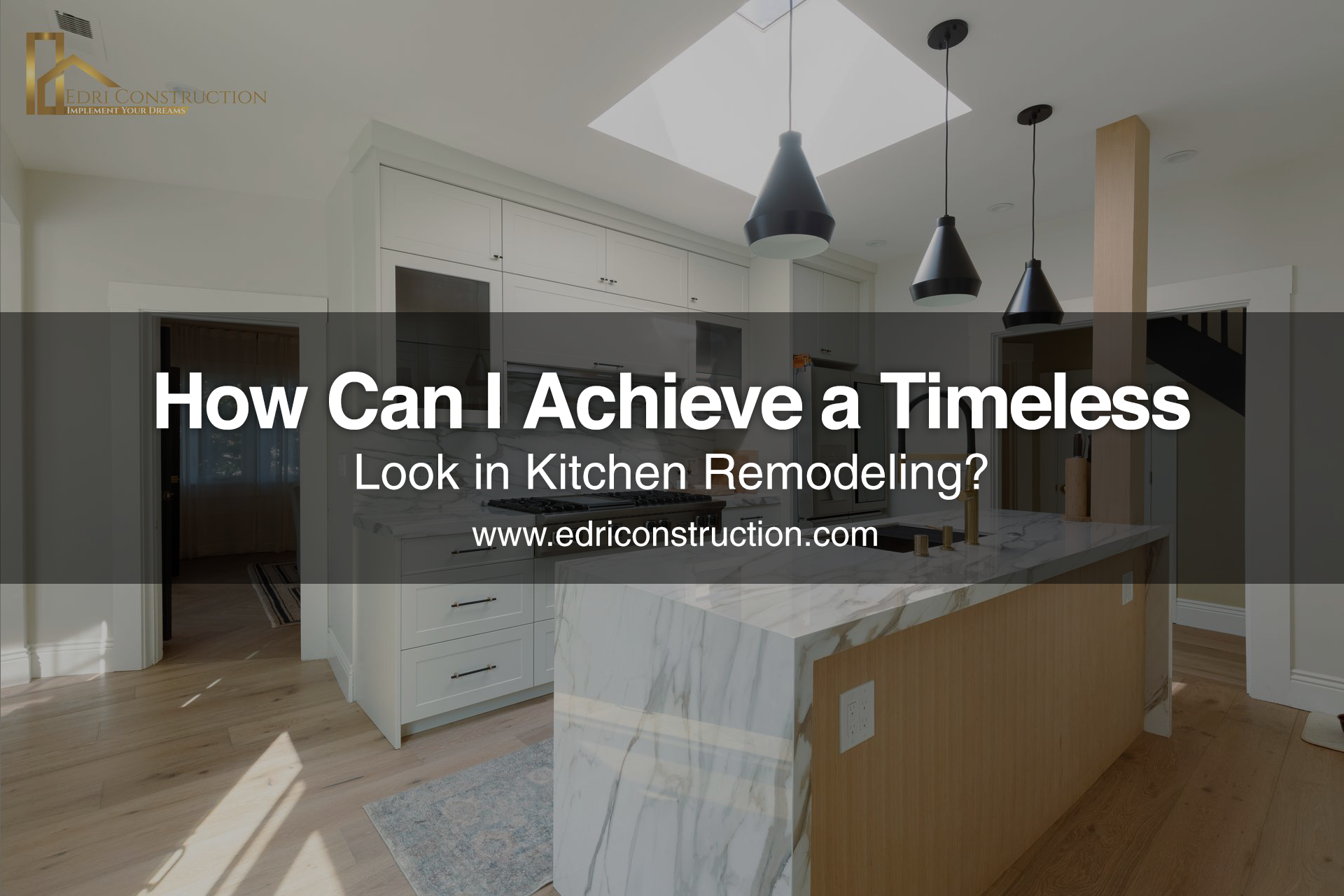 kitchen remodeling timeless look