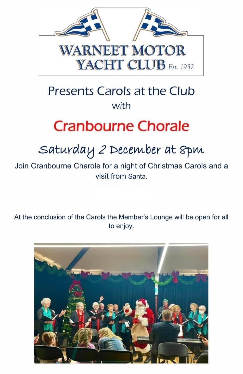 Warneet Motor Yacht Club Presents Carols At The Club with
Cranbourne Chorale