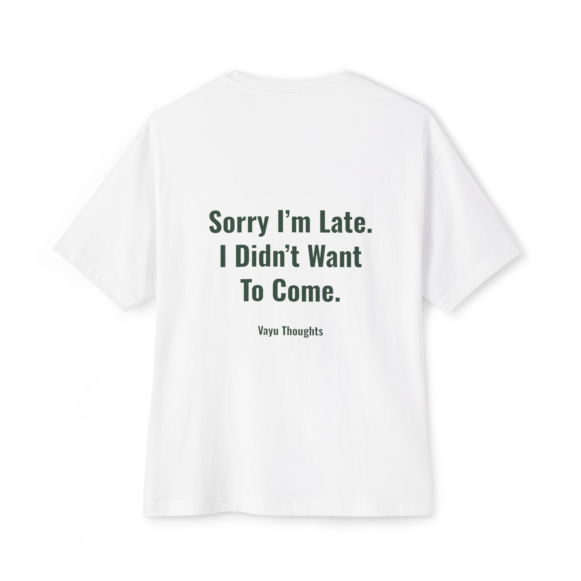 Sorry I’m Late Oversize T-Shirt