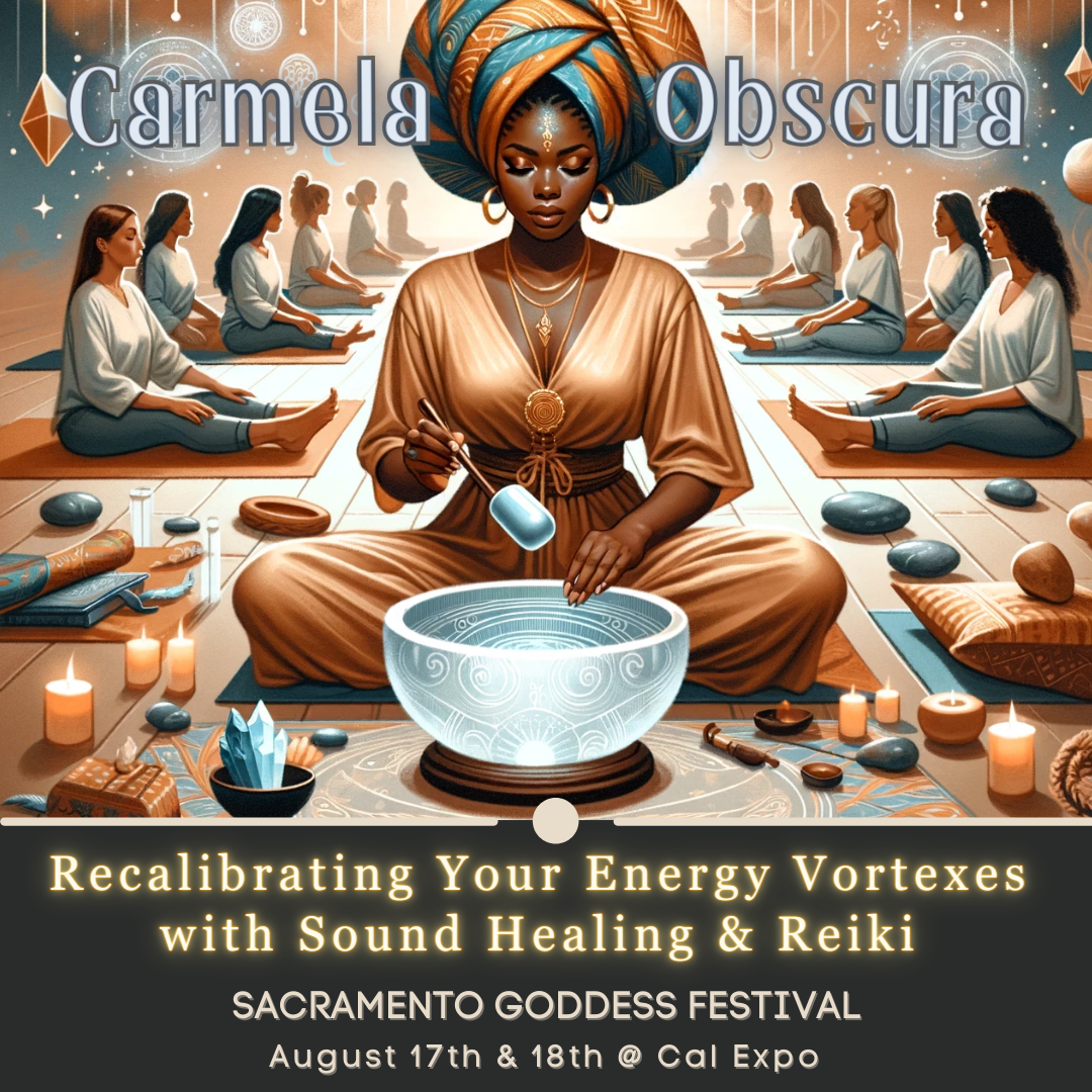 Recalibrate your energy vortexes with Carmela Obscura at Sacramento Goddess Festival
