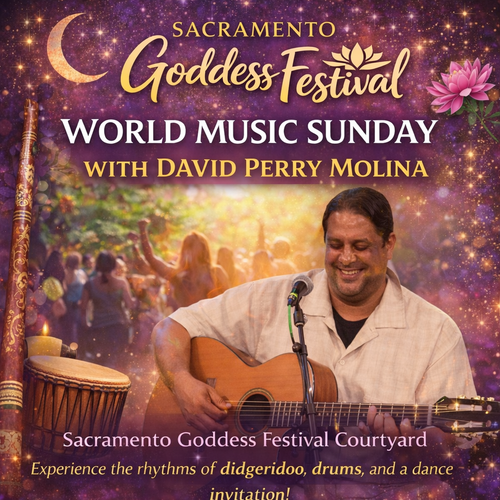 Event flyer for World Music Sunday at the Sacramento Goddess Festival featuring David Perry Molina playing guitar.
