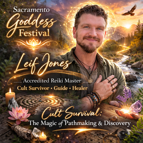 Event flyer for Leif Jones, Reiki Master and cult survivor, at the Sacramento Goddess Festival.