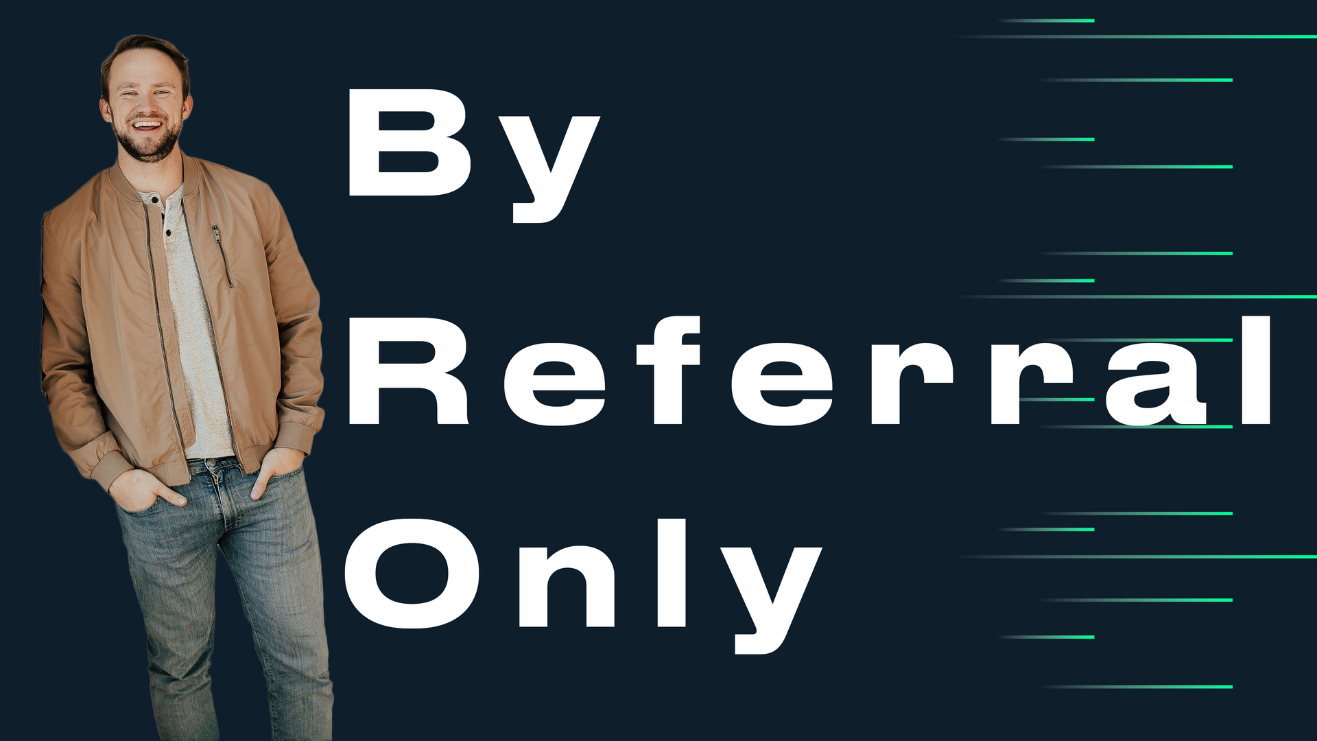 A man is standing in front of a sign that says `` by referral only ''.