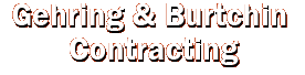 Gehring & Burtchin Contracting
