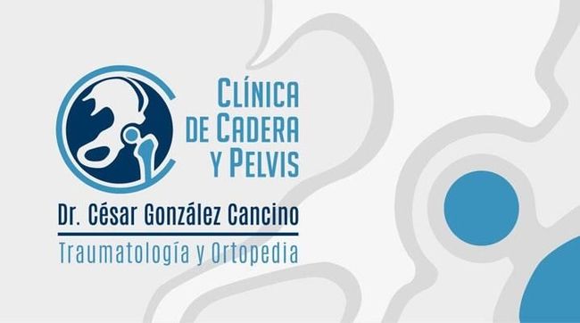 DR. CÉSAR GONZÁLEZ CANCINO - CLÍNICA DE CADERA Y PELVIS