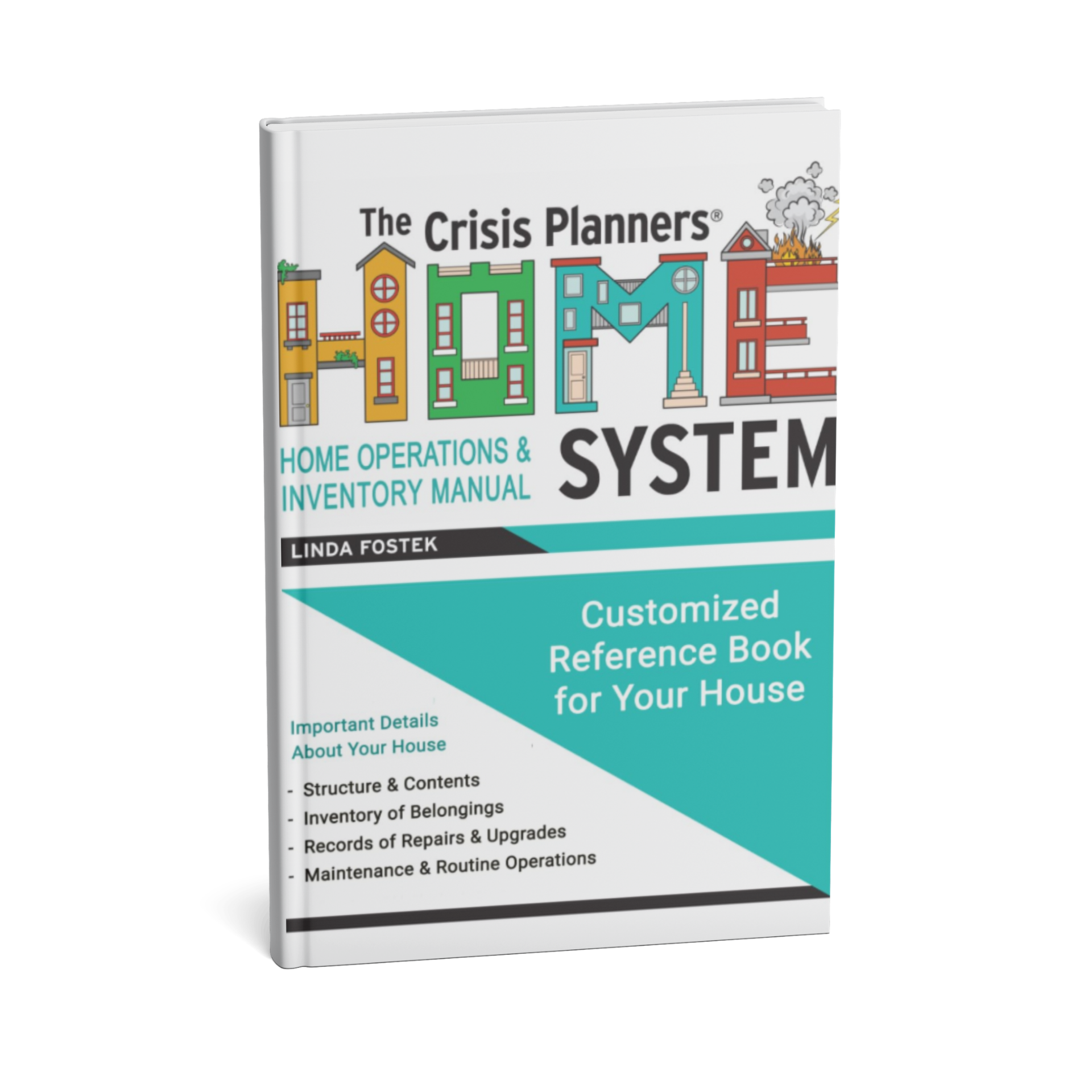 The Crisis Planners HOME System Operations and Inventory Manual