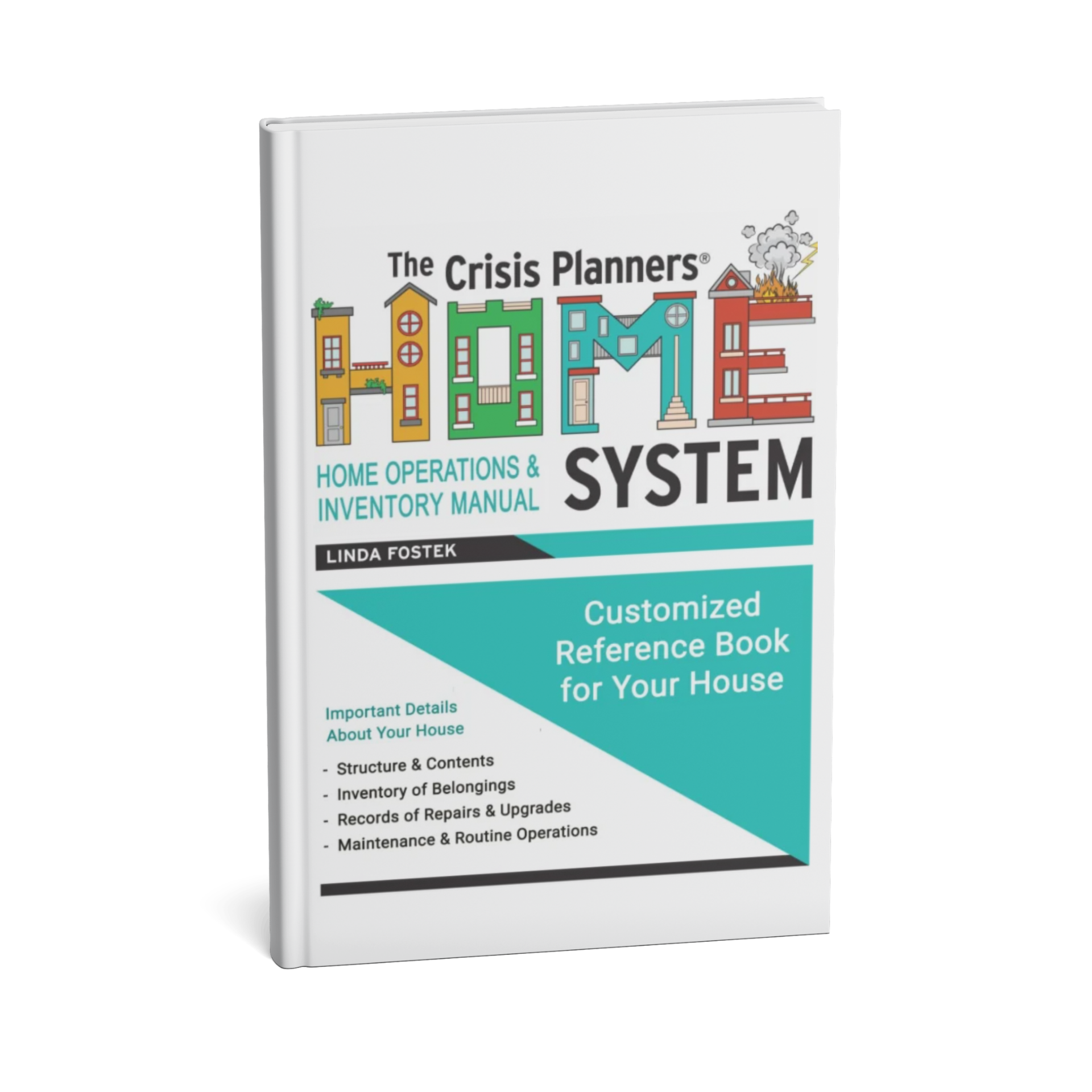 The Crisis Planners HOME & LIFE System Operations and Inventory Manual