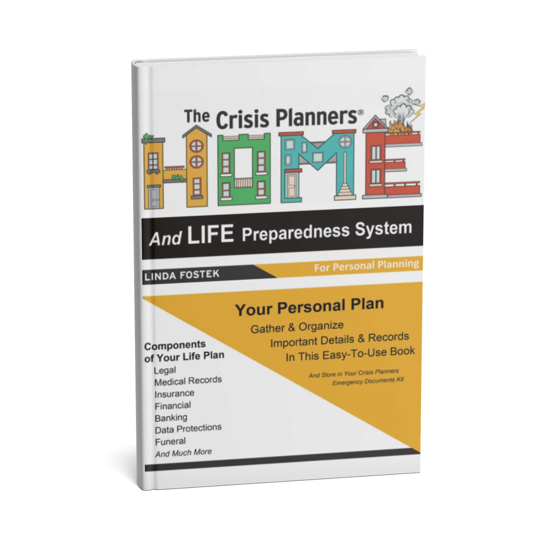 The Crisis Planners HOME And LIFE Preparedness System For Personal Planning