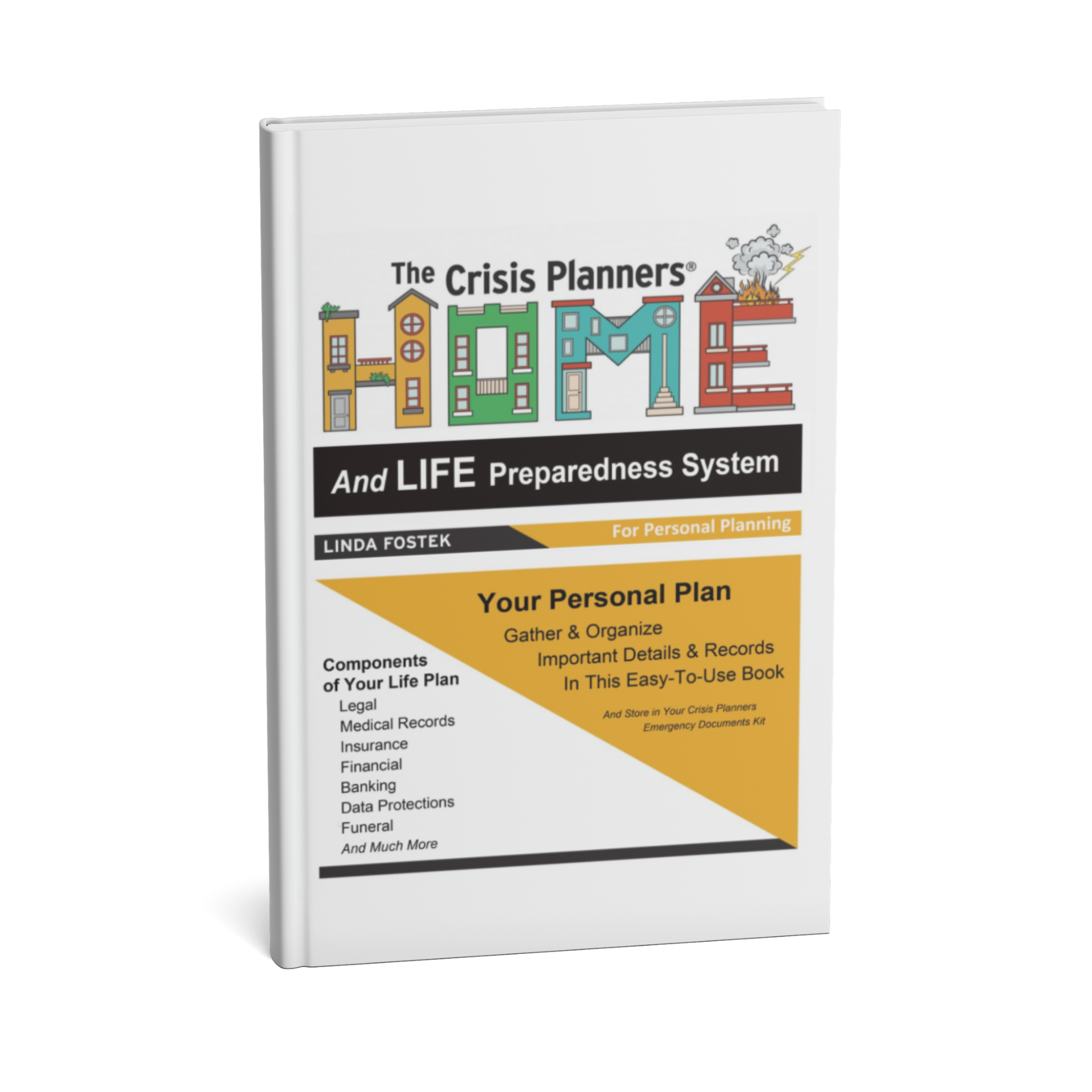 The Crisis Planners HOME And LIFE Preparedness System For Personal Planning