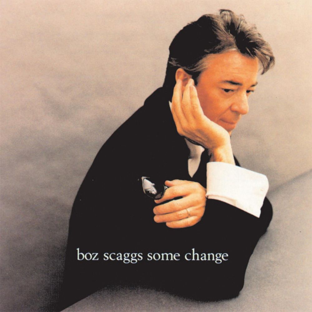 Boz Scaggs -SOME CHANGE