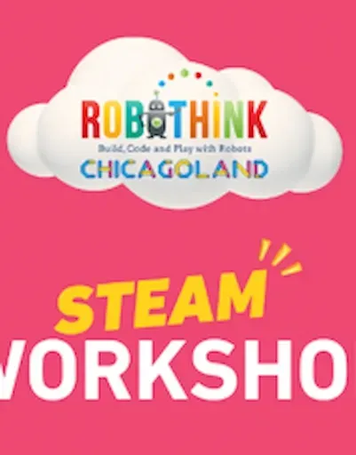 RoboThink Chicagoland STEAM workshop poster on pink background with cloud logo and colorful text