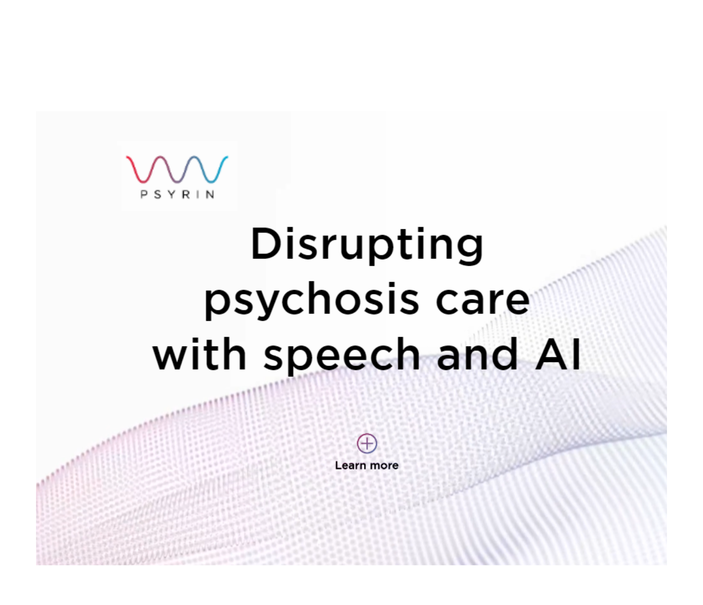 Disrupting psychosis care with speech and AI