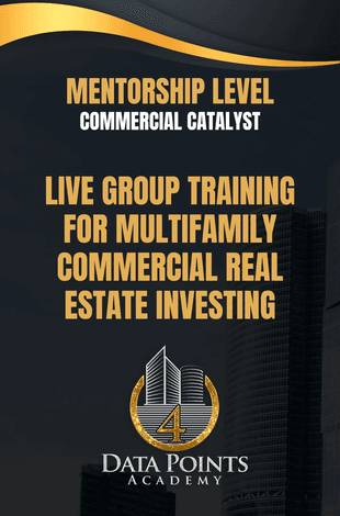 Mentorship level commercial catalyst live group training for multifamily commercial real estate investing.