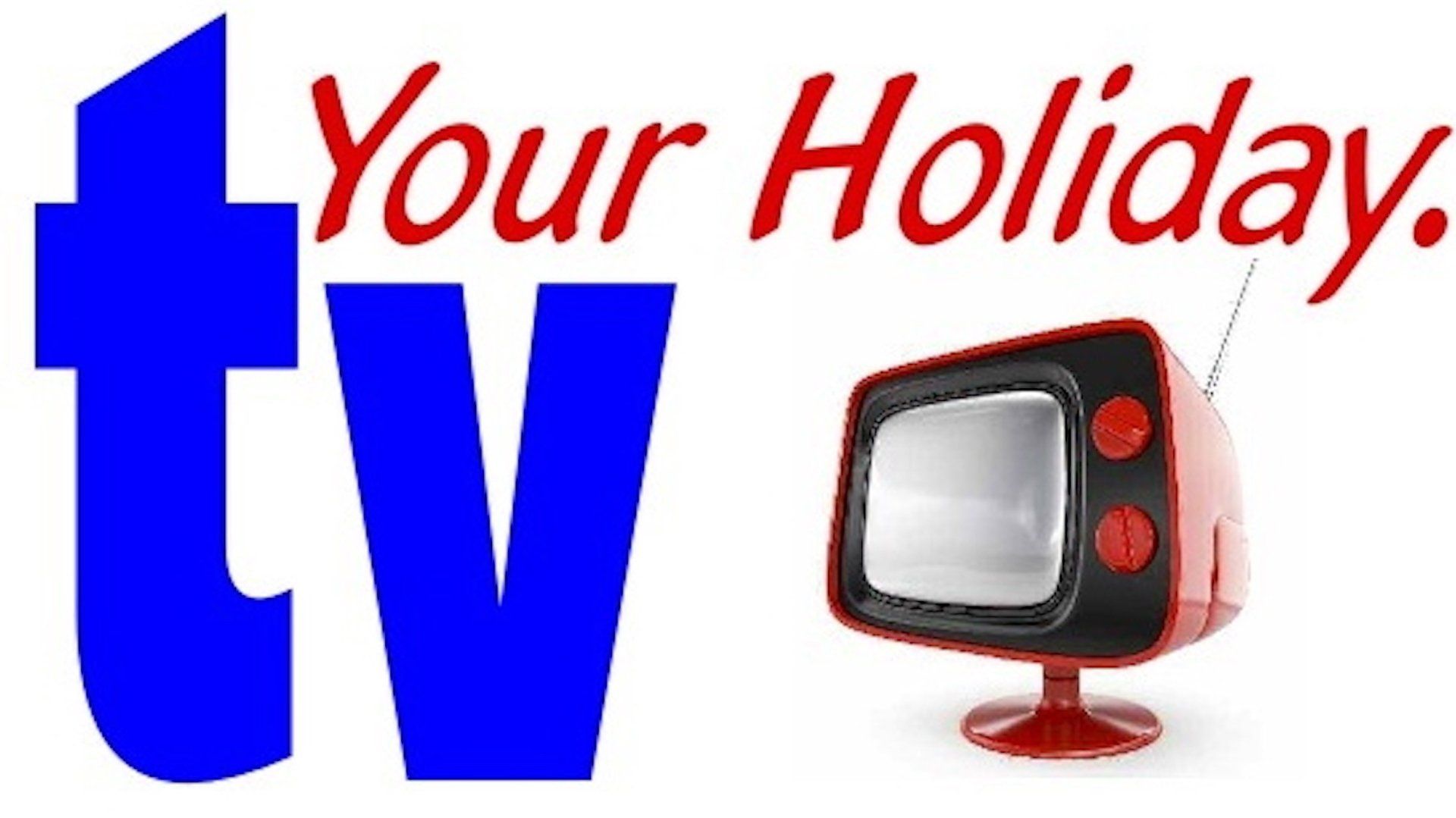 Your Holiday TV