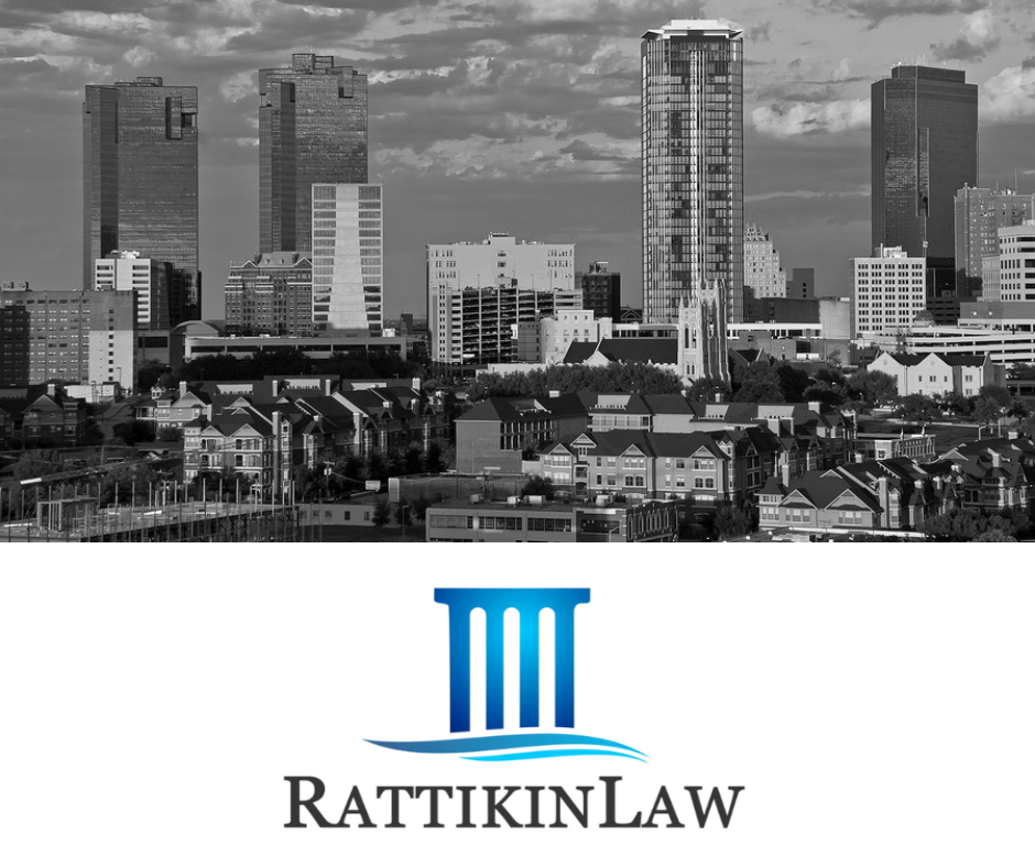 Image provided by RattikinLaw. Photo shows the city of Fort Worth. Text shows RattikinLaw logo.