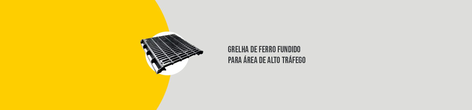 Grelha de ferro fundido para área de alto tráfego