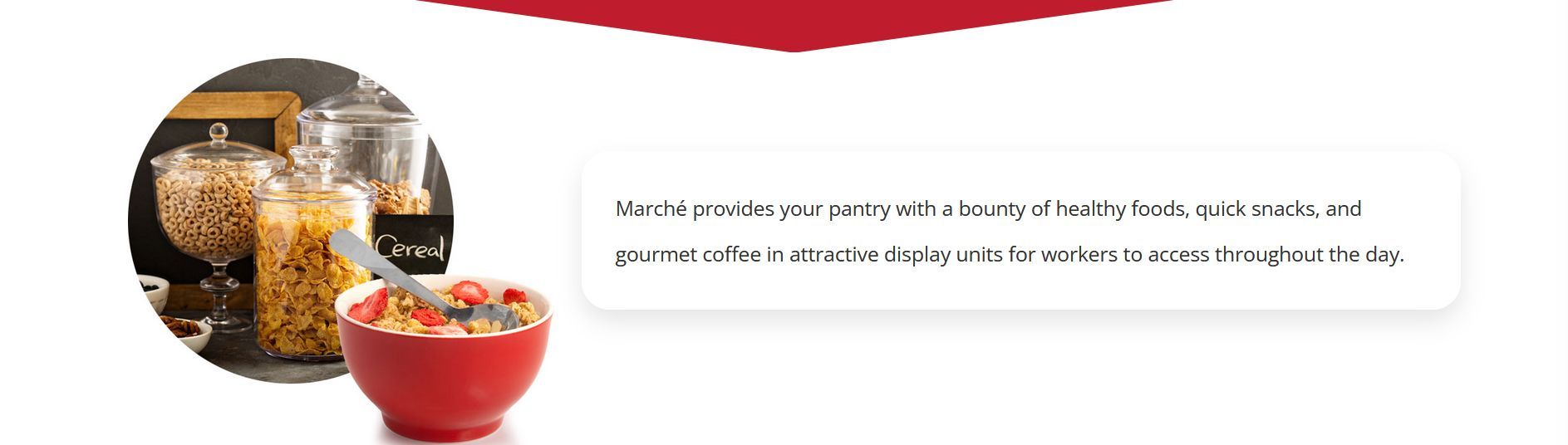 Marche provides your pantry with a bounty of healthy foods, quick snacks and gourmet coffee