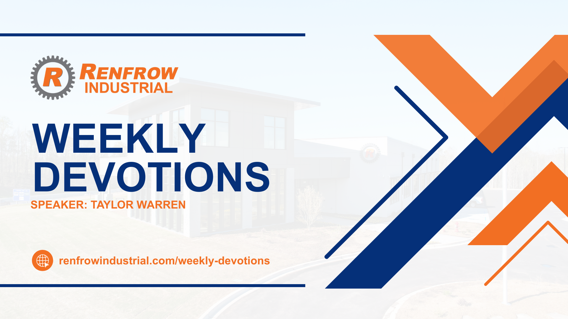 Weekly Devotions graphic: Renfrow Industrial logo, text on blue and orange background.