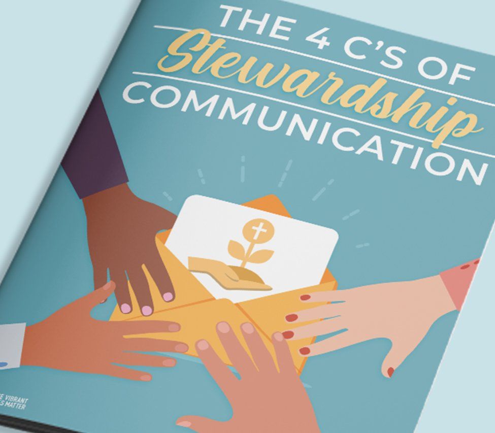 A blue cover with the title The 4 C’s of Stewardship Communication.