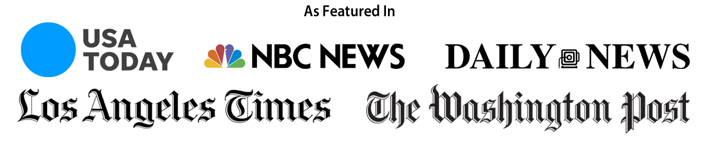As featured in USA Today, NBC News, Daily News, Los Angeles Times, and the Washington Post