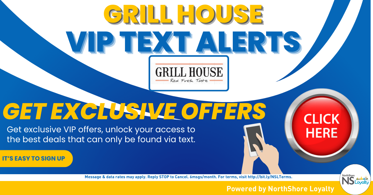 Grill House VIP Text Alerts for Exclusive offers